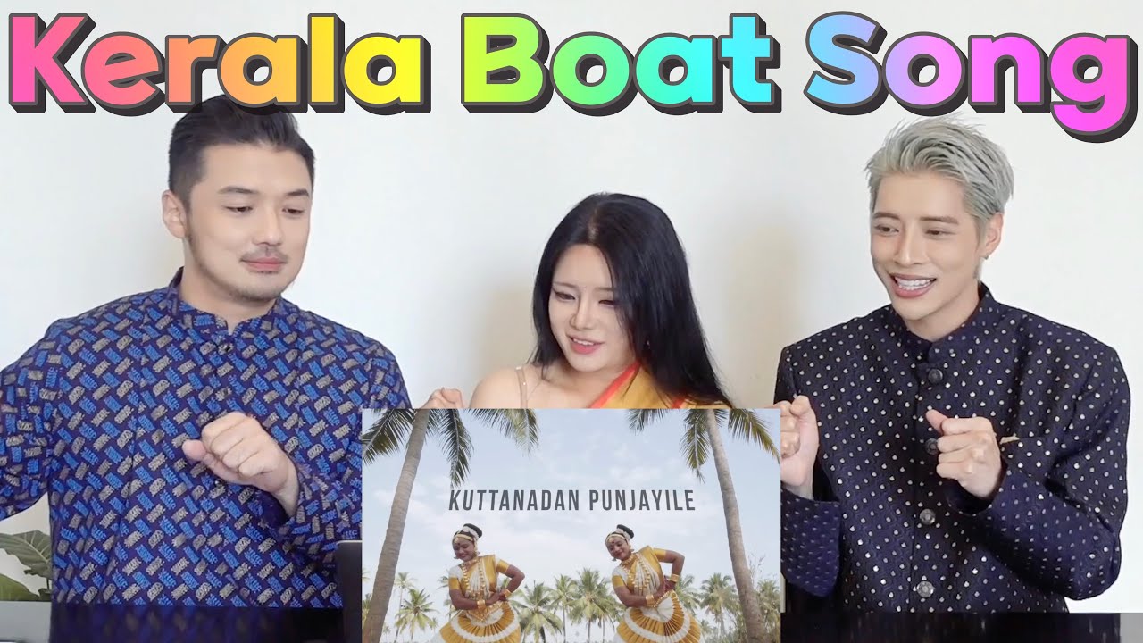 K-pop singer & pd bought flight tickets after watching Kerala boat song MV😍Kuttanadan Punjayile