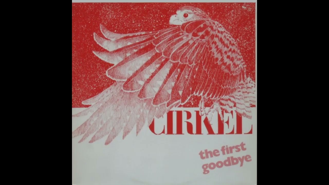 🇳🇱 Cirkel &ndash; The First Goodbye (1983) [Full Album] | Rare Dutch Neo-Prog ★ Symphonic Rock, Art Rock