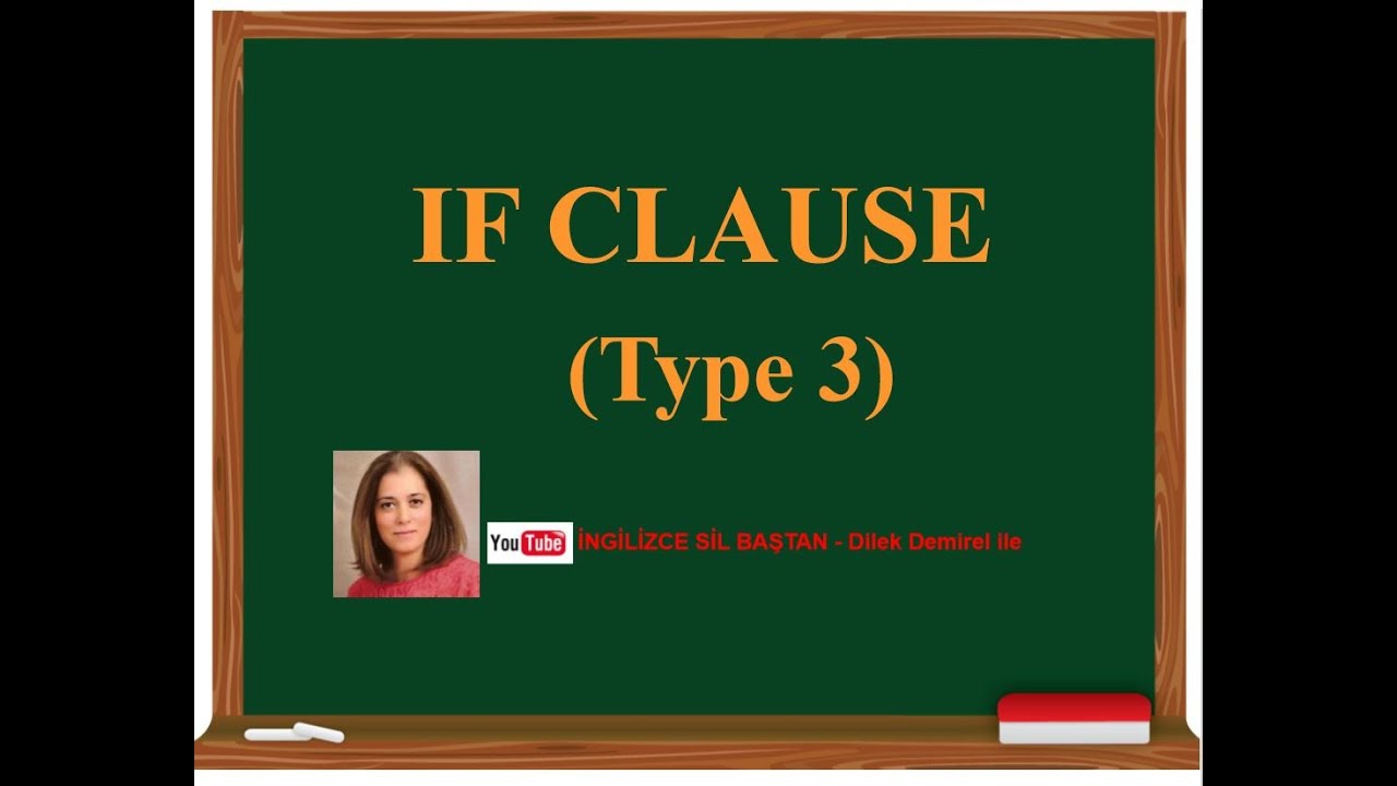 If Clause Type 3