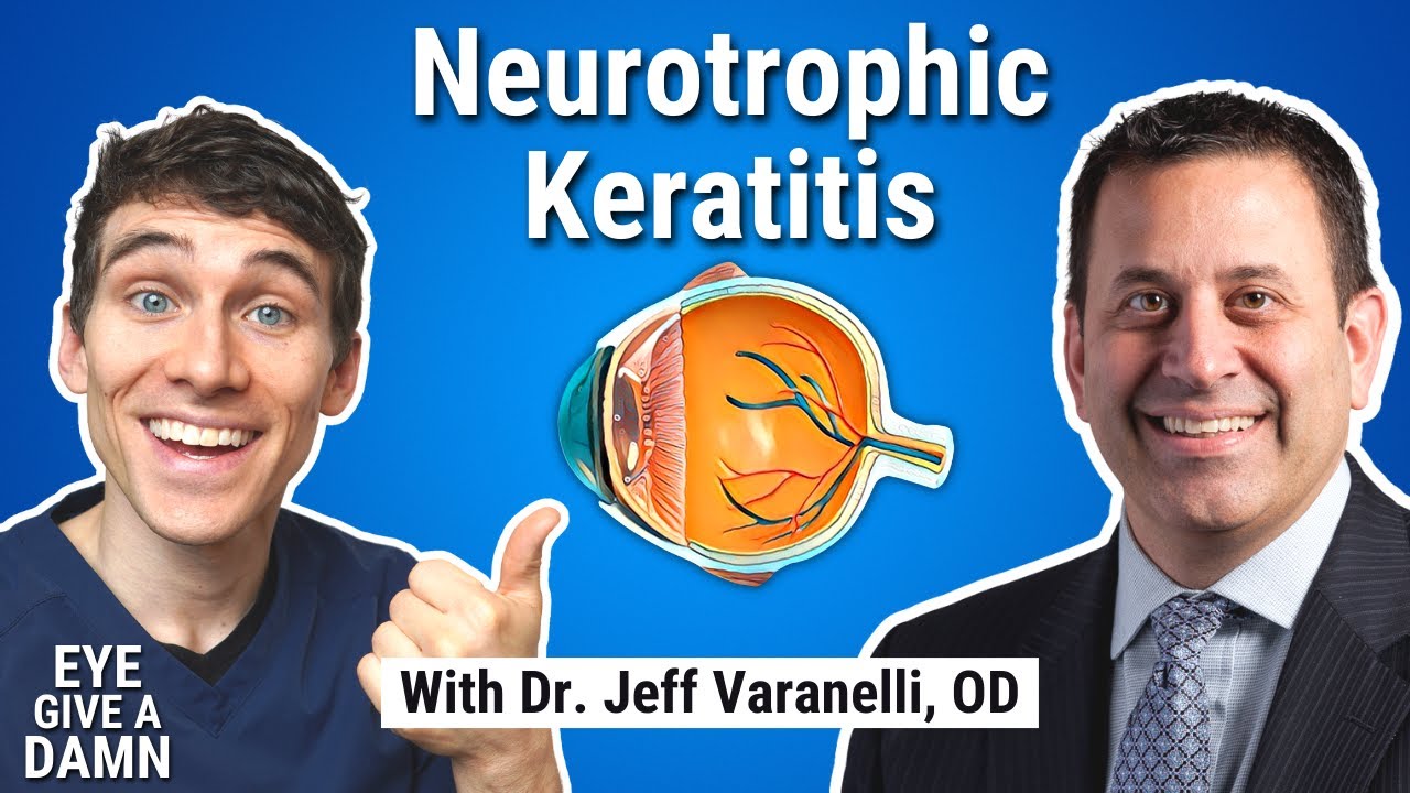 #3: Eye Give a Damn about Dry Eye & Neurotrophic Keratitis with Dr. Jeff Varanelli