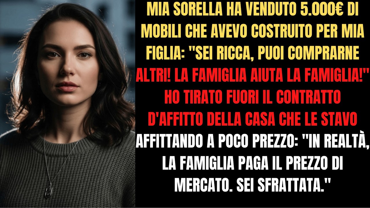 Mia sorella ha venduto la camera di mia figlia. Non sapeva che fossi la sua padrona di casa...