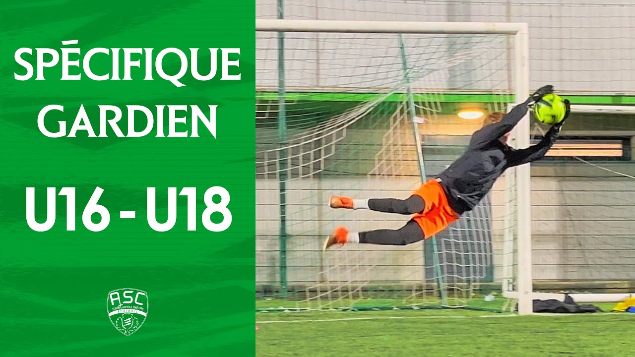 Spécifique Gardien | Focus sur les U16-U18 🧤