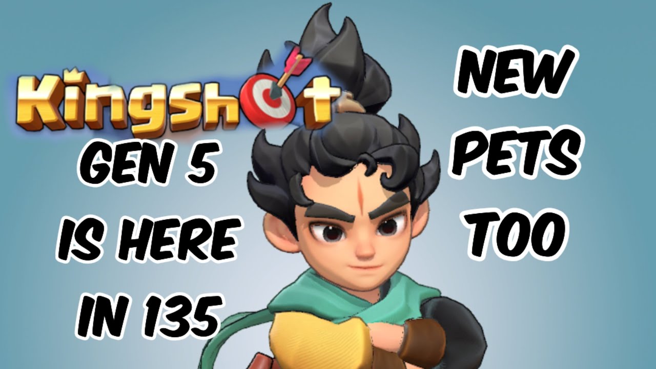 KING SHOT | GENERATION 5 AND NEW PETS