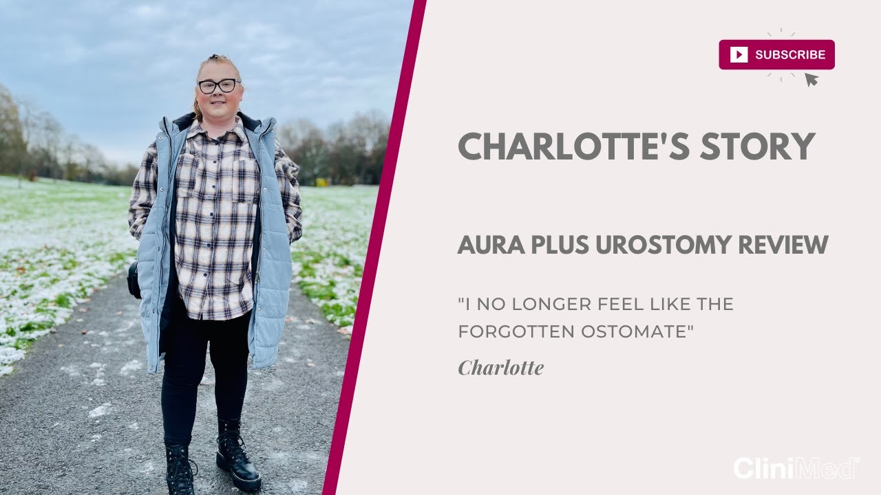 Charlotte's Story- Aura Plus Urostomy User Experience Review