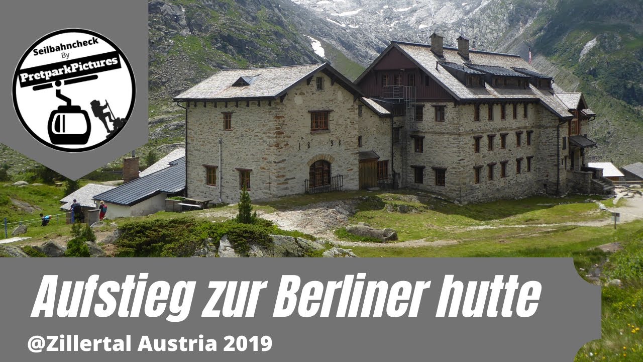 Aufstieg zur Berliner Hütte von Gasthof Breithlaner - Zillertal Austria 2019
