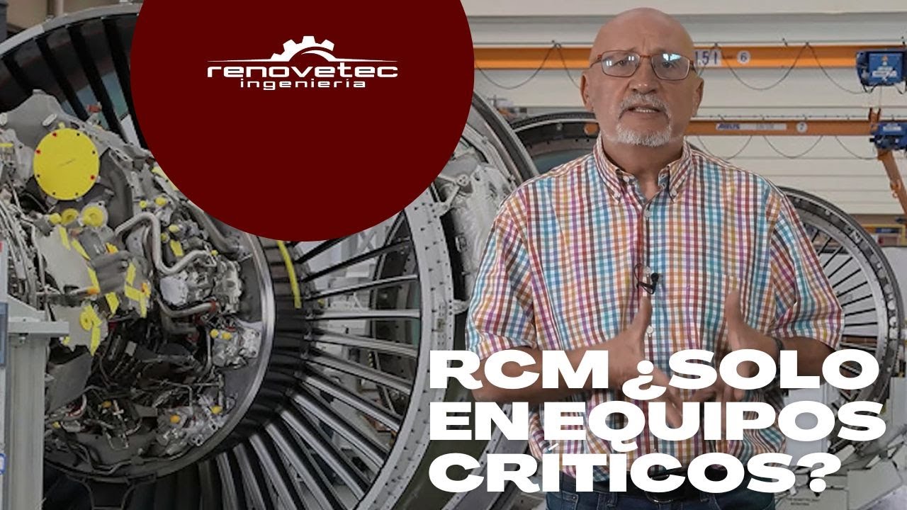 RCM: ¿SOLO EN EQUIPOS CRITICOS?