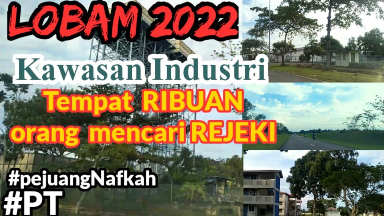 EXPLORE LOBAM. Kondisi PT di LOBAM 2022 setelah pandemi 2 tahun #lobam #bintan