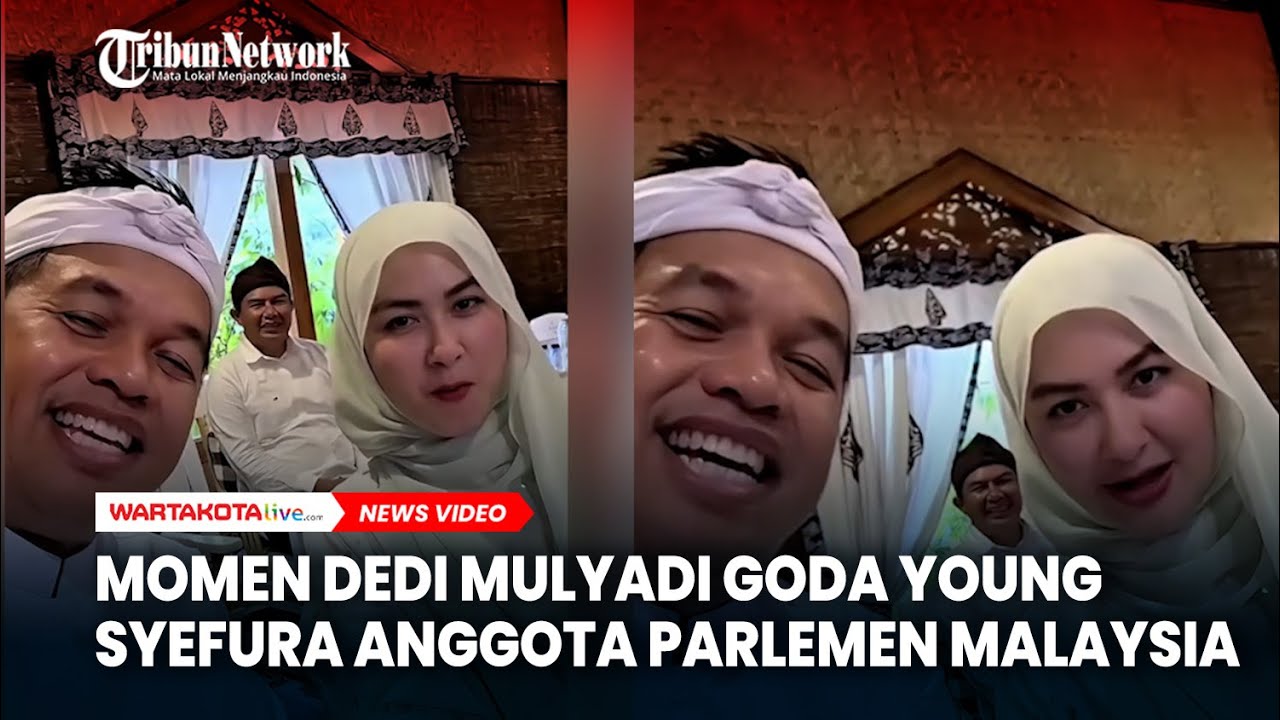 Momen Dedi Mulyadi Goda Young Syefura Anggota Parlemen Malaysia