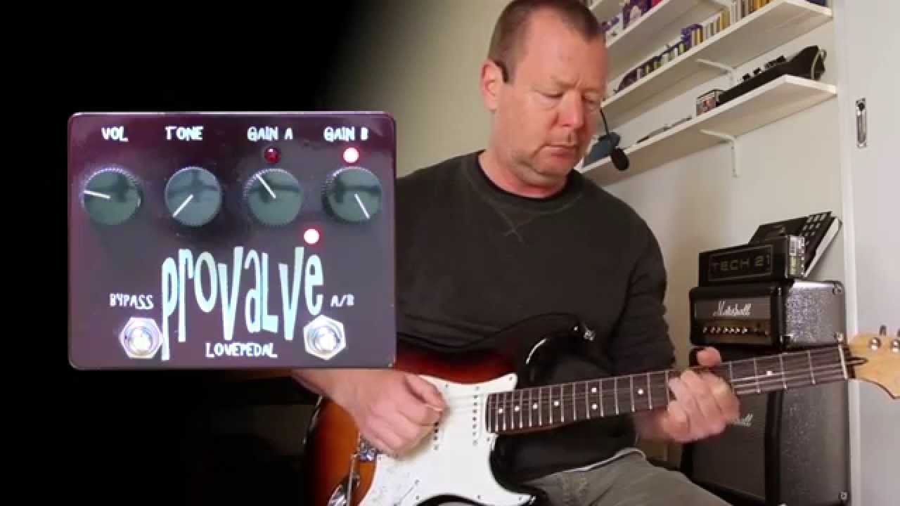 Lovepedal: PROVALVE - A blast from the past.
