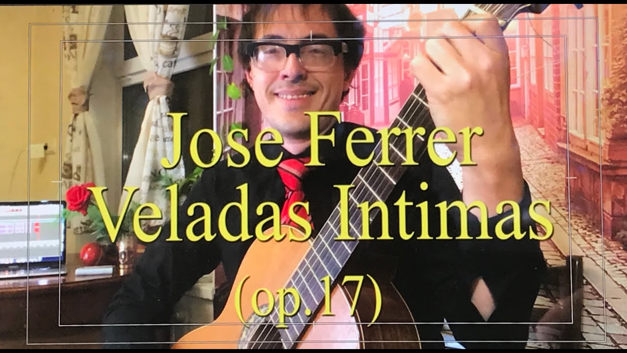 Jose Ferrer - Veladas Intimas (op.17)