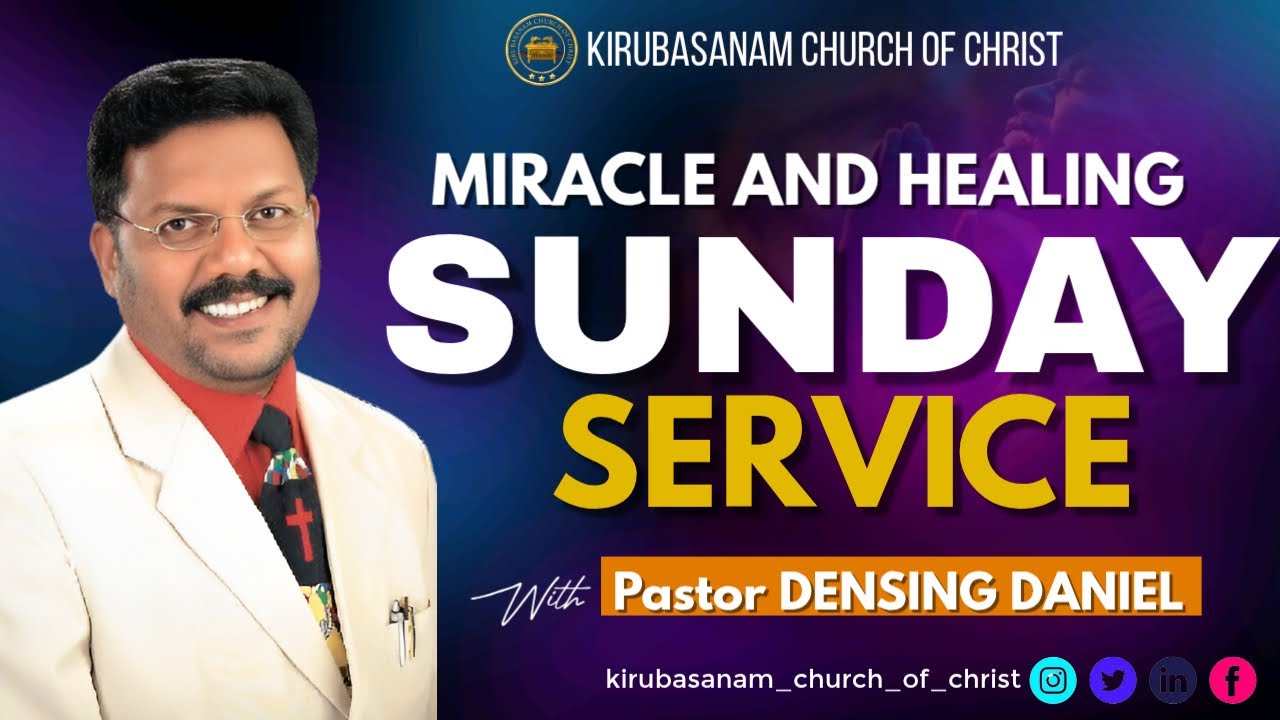 LIVE🔴 | BRO. DENSING DANIEL | SUNDAY SERVICE | KIRUBASANAM CHURCH OF CHRIST  CHENKAVILA