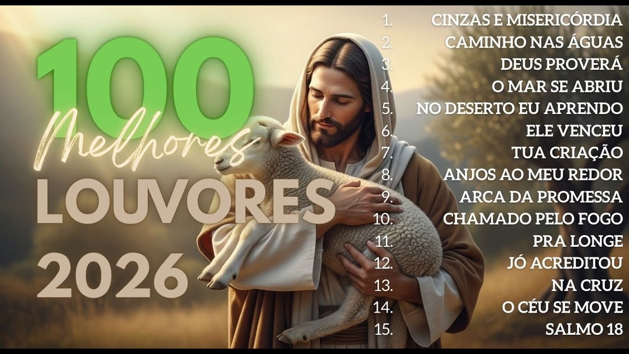 100 MELHORES LOUVORES DE 2026 Hinos Evangélicos Mais Tocados | Refúgio da Fé