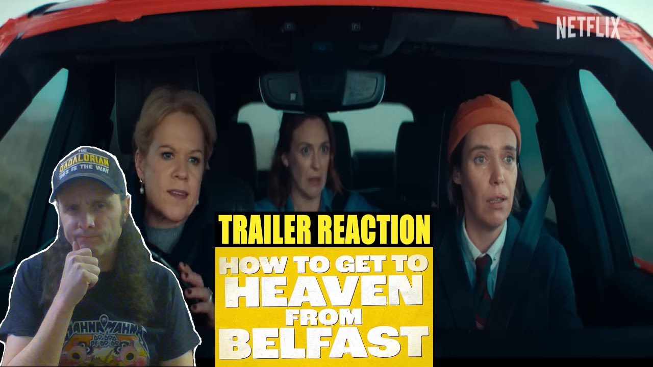 How to Get to Heaven from Belfast   Official Trailer :Stoner Watch Reacts