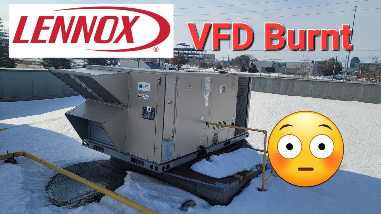 LENNOX VFD drive burnt
