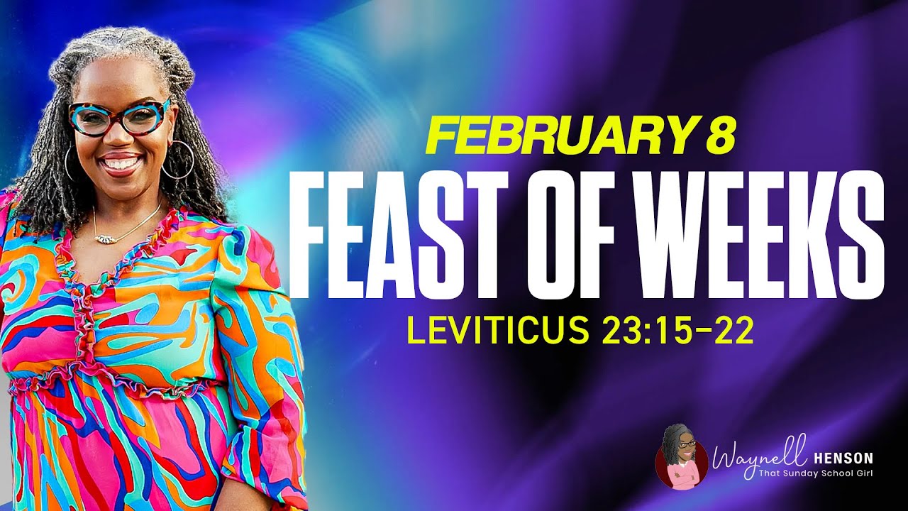 Feast of Weeks | Leviticus 23:15–22 | COGIC Sunday School | 2.8.2026