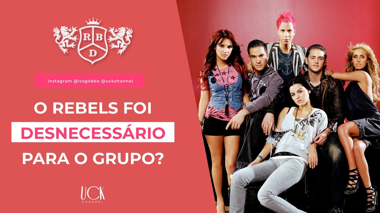 O ÁLBUM ESQUECIDO DO RBD: conversando sobre o REBELS | @uckchannel