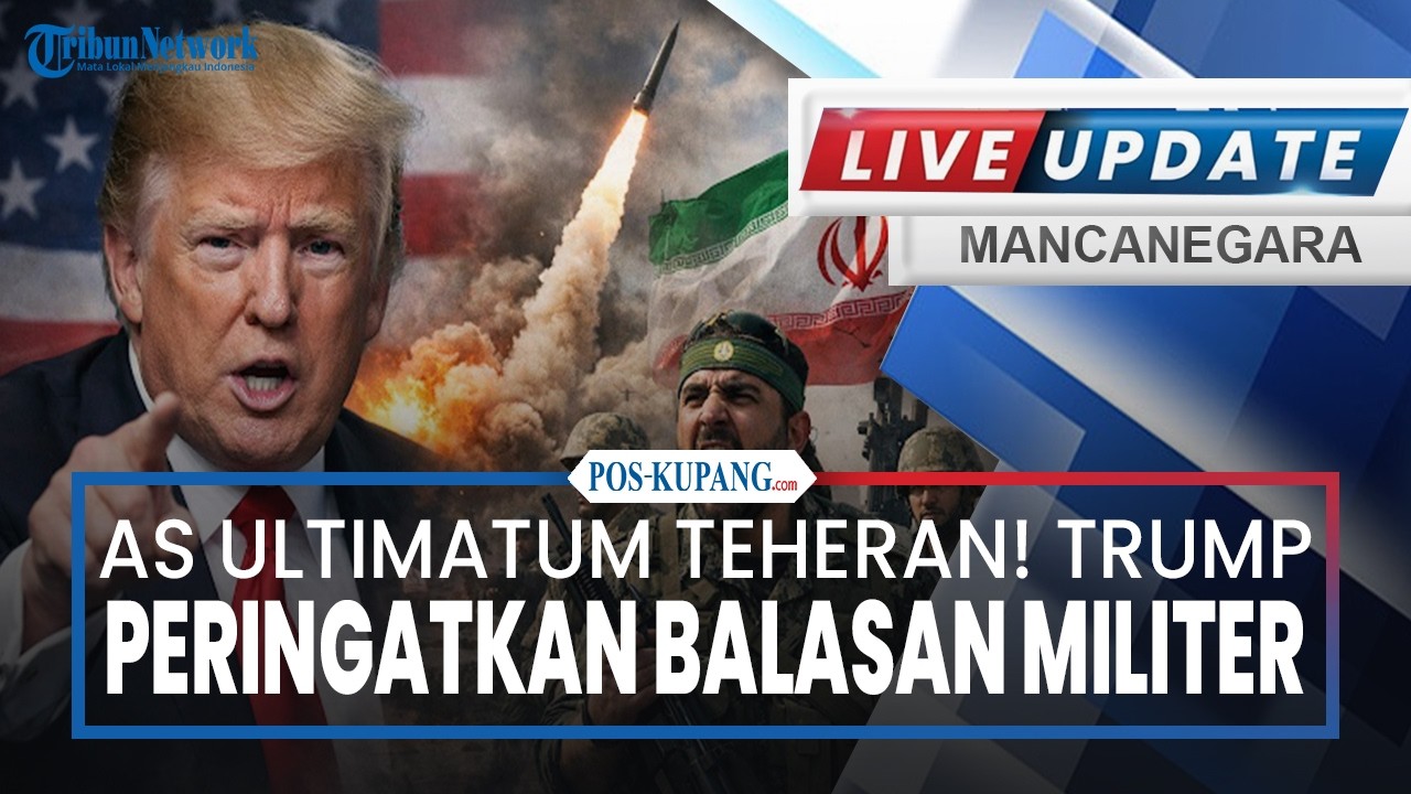 🔴AS Ultimatum Teheran! Trump Peringatkan Balasan Militer Jika Iran Tolak Tuntutan
