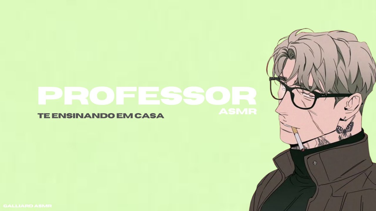 [ASMR] Professor te ensinando em casa [PT-BR]