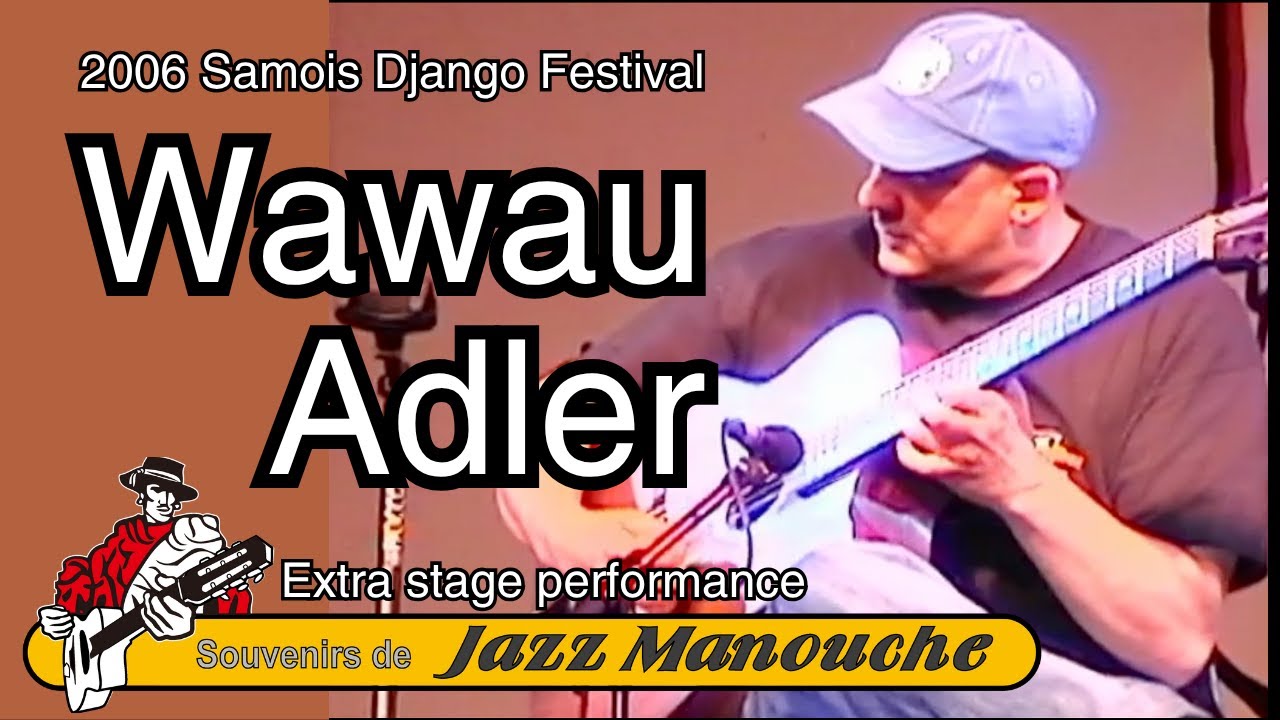 Wawau Adler _ 06 samois Django Festival_Souvenirs de Jazz Manouche
