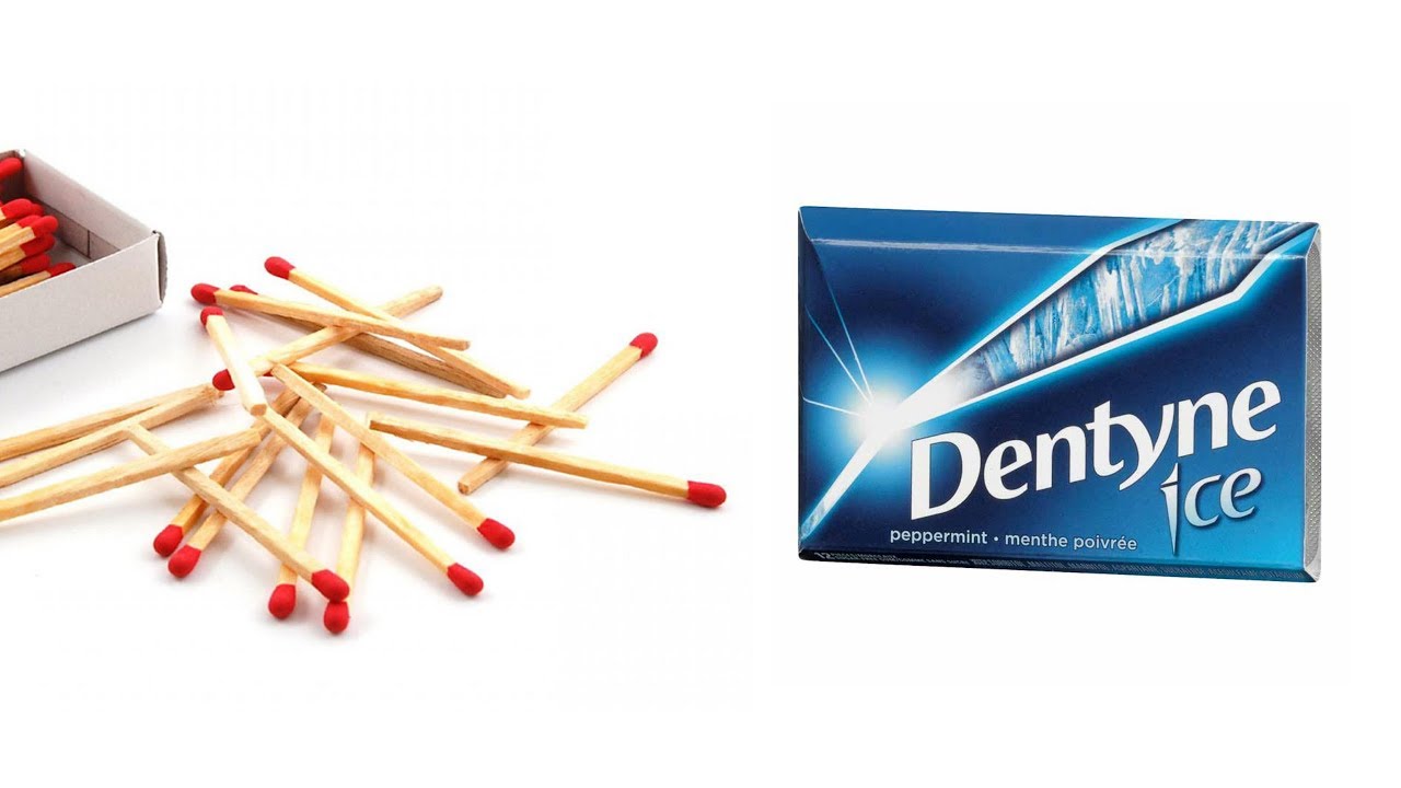 Matches vs. Dentyne gum