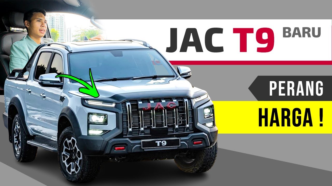 JAC T9 (BARU): Pembunuh HILUX, Trak 5 Bintang Paling Murah!