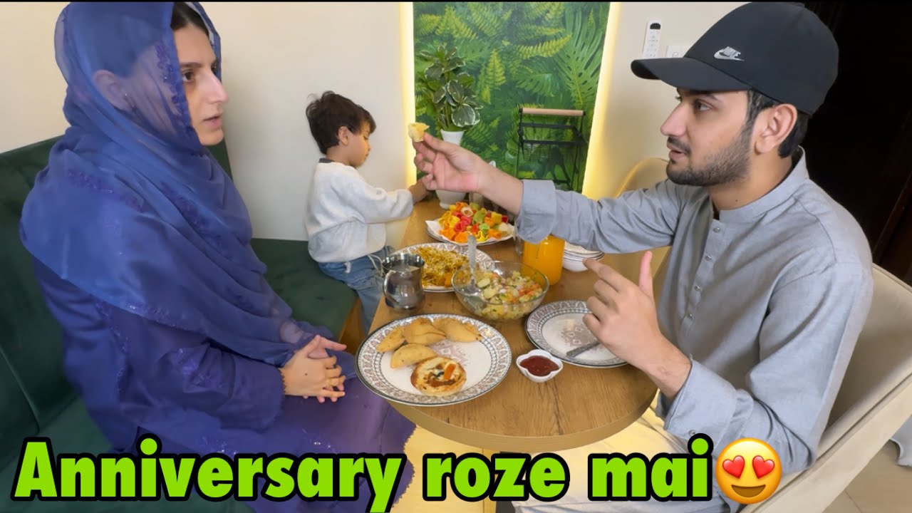 Aftari par anniversary mannai hamne😍 | begam ne rooza rakhliya special day par🥺