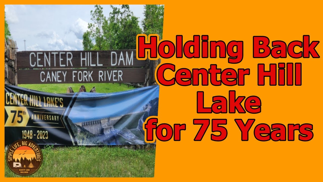 Center Hill Dam Tour Highlights