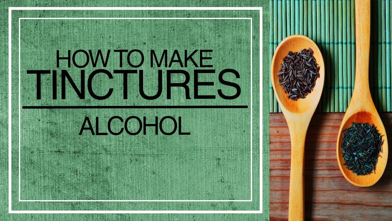 Alcohol  Herbal Tincture