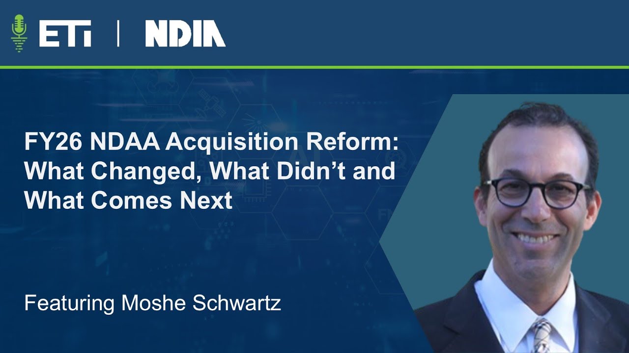 FY26 NDAA Acquisition Reform: What Changed, What Didn’t and What Comes Next