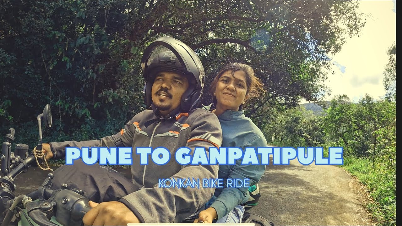 Pune To Ganpatipule Road Trip / Kokan Coastal Road Trip / Our First Bike Ride  