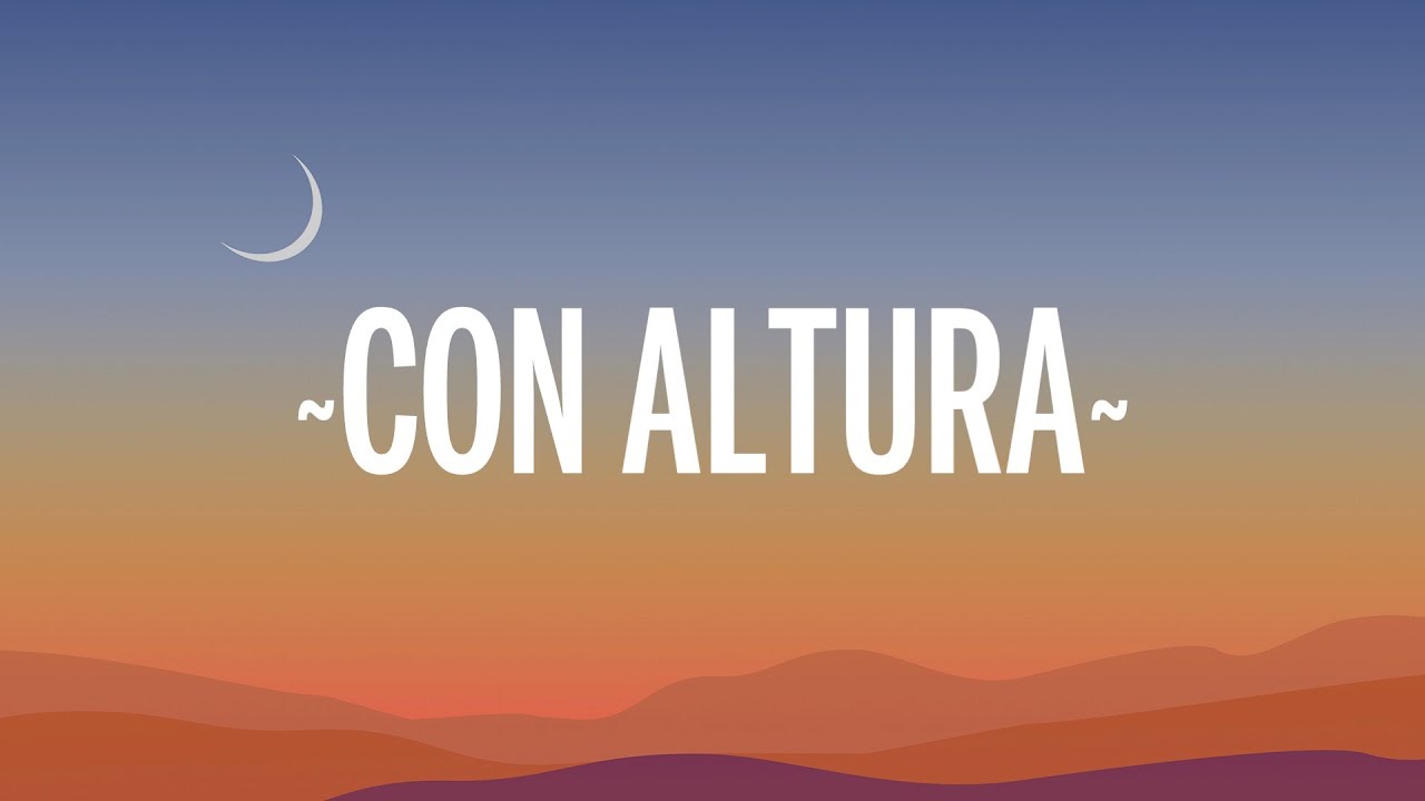 ROSAL&Iacute;A, J Balvin - Con Altura (Letra/Lyrics) ft. El Guincho