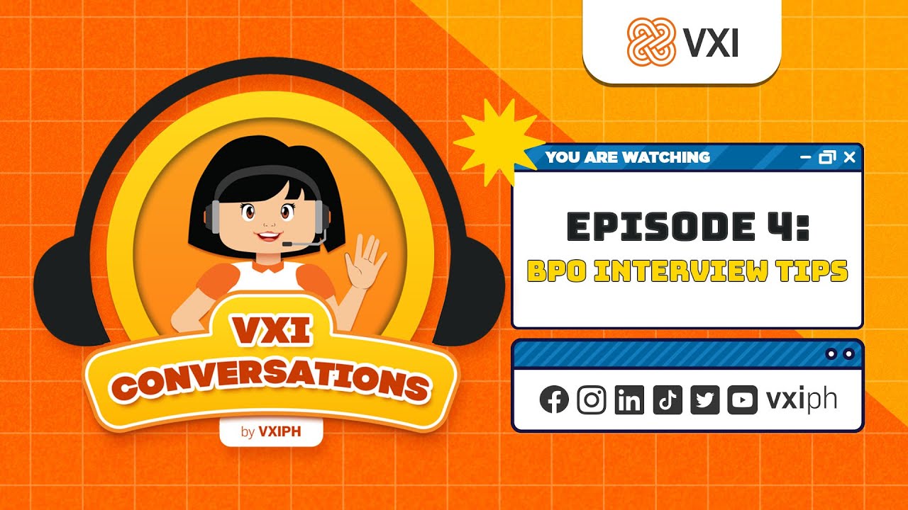 Episode 4: BPO Interview Tips | VXI Conversations