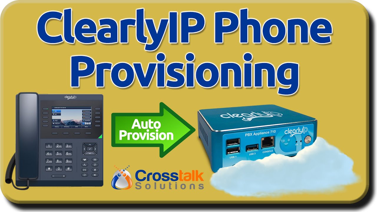 ClearlyIP Phone Provisioning