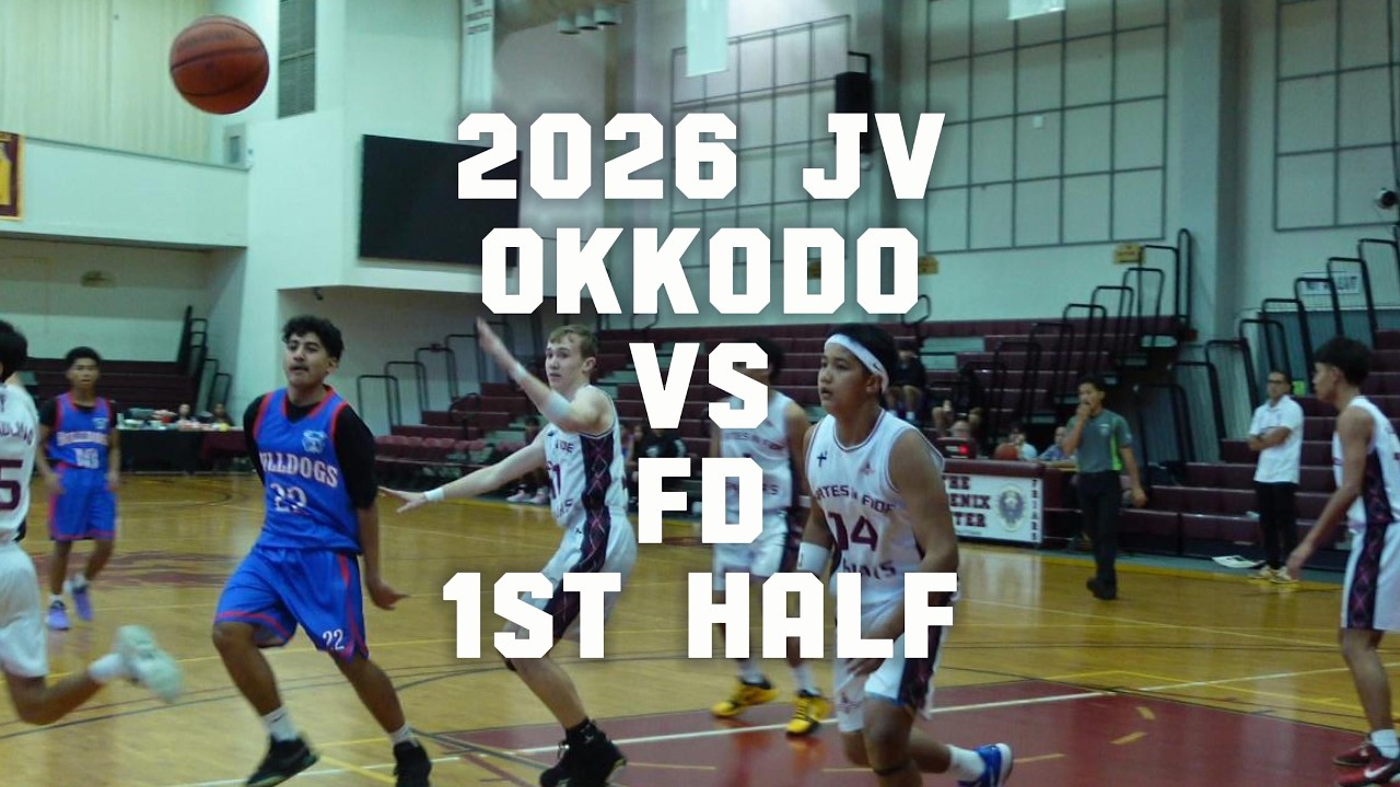 2026 JV OKKODO VS FD 1ST HALF