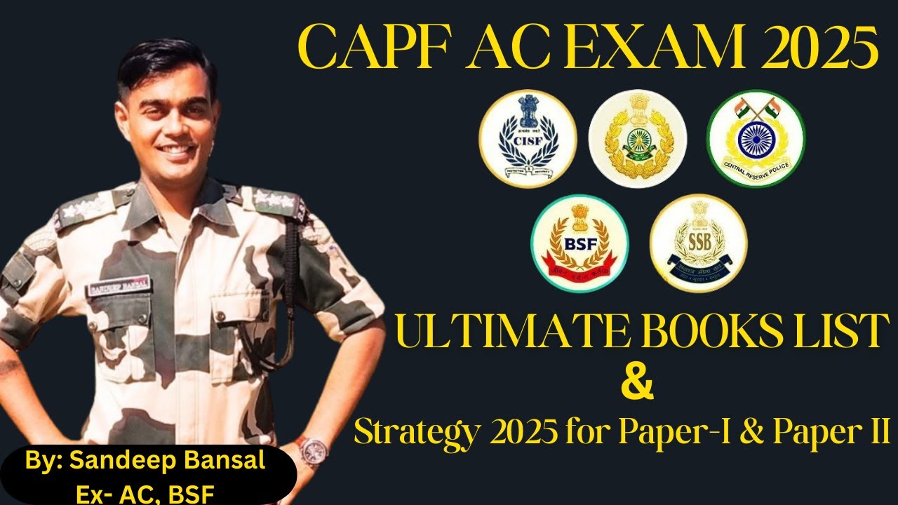 CAPF AC Exam 2025: Books List | Paper 1 | Paper 2 | General Studies | Strategy | #capf