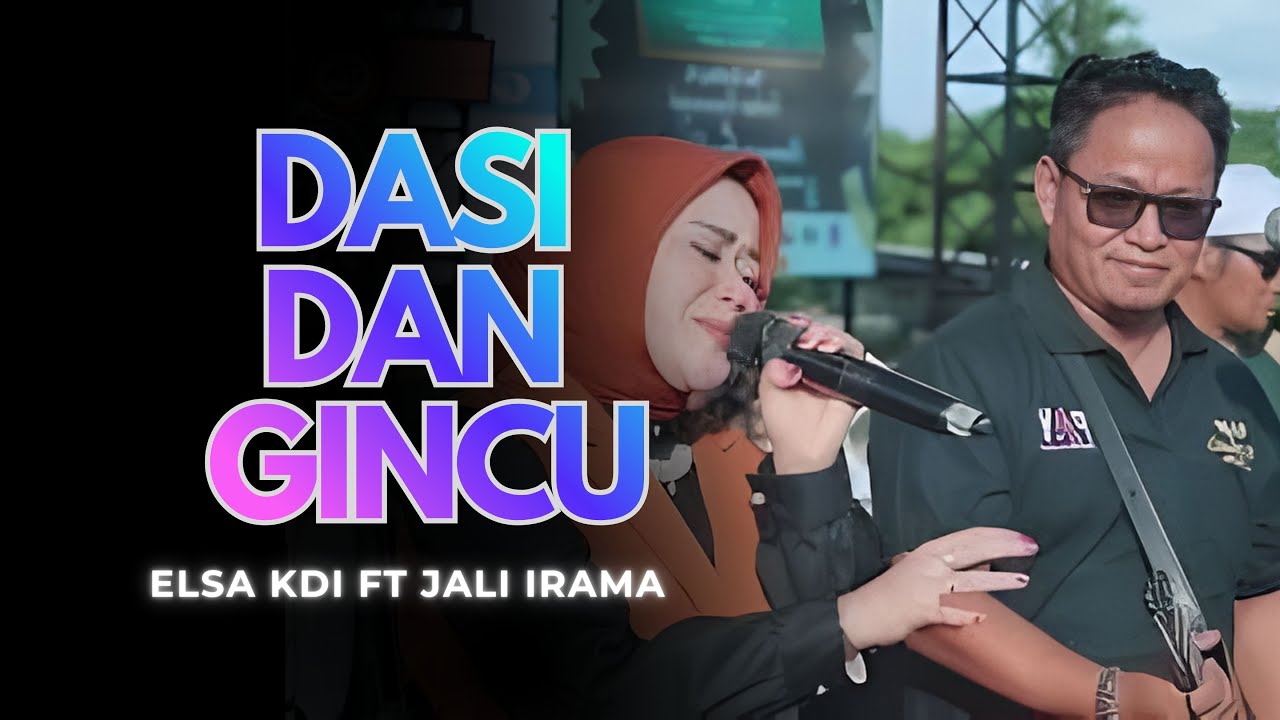 DASI DAN GINCU - JALI IRAMA FT ELSA KDI |  Mardatila Group
