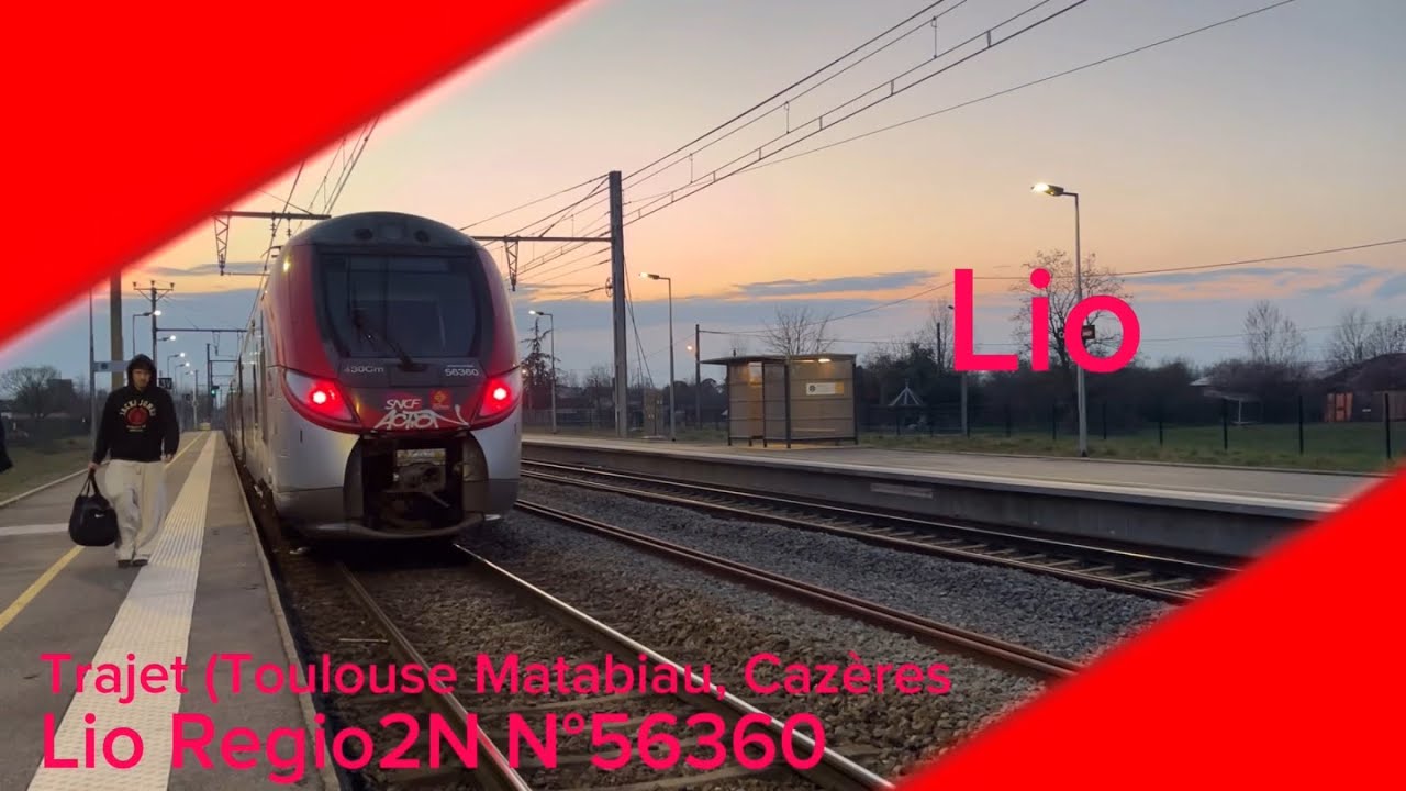 Lio Regio2N N°56360 Trajet (Toulouse Matabiau, Cazères)