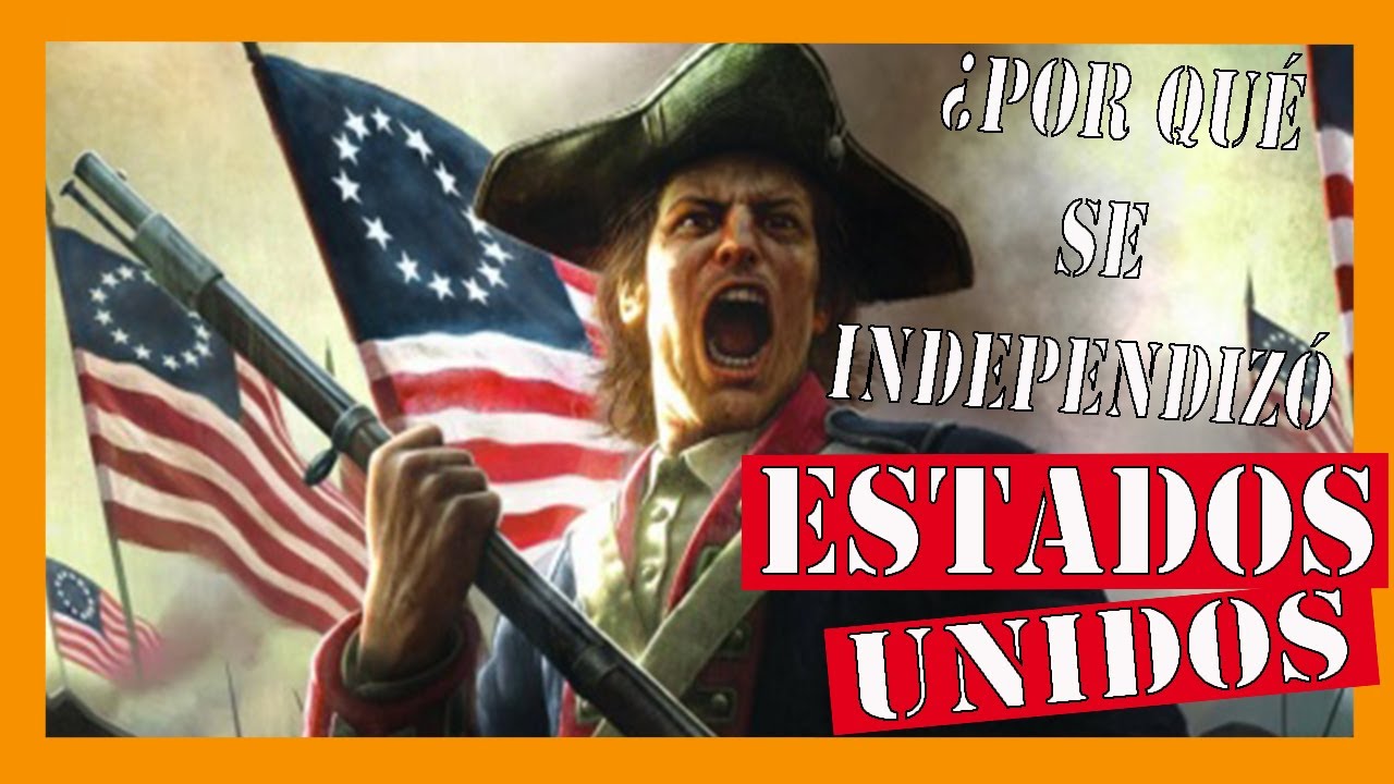 ✅✅✅La INDEPENDENCIA de EEUU - La Revolución Americana✅✅✅