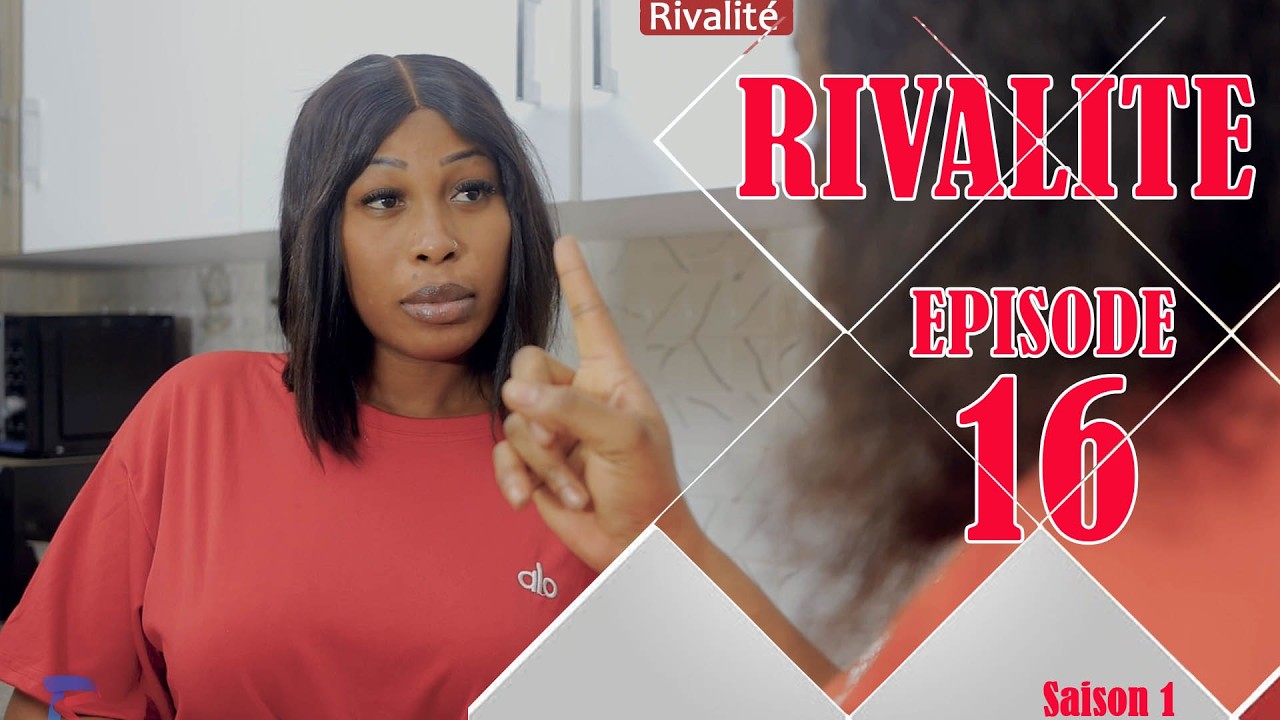 Rivalité -( Woudié 2.0 ) Épisode 16