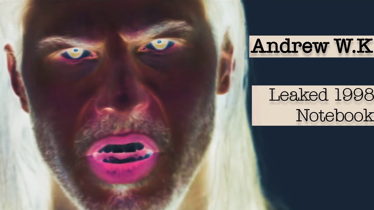 Andrew WK: LEAKED 1998 Notebook CONFIRMS Detailed Planning Of His Entire Career And Controversies