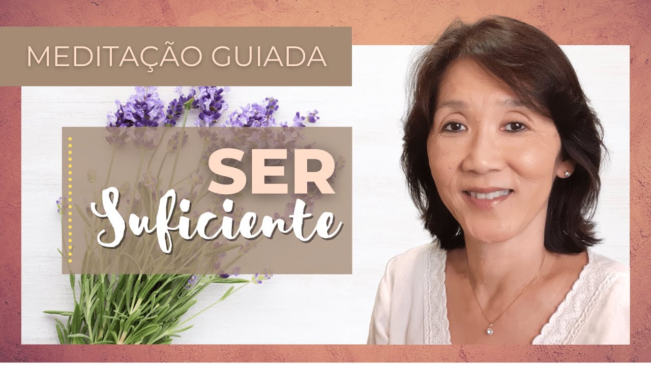 THETAHEALING | Meditação Guiada para Aprender a Ser Suficiente | Silvia Sayuri Morita #90