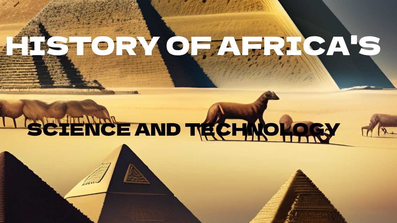 Hidden Gems (Uncovering the Rich History of Science and Technology in Africa)
