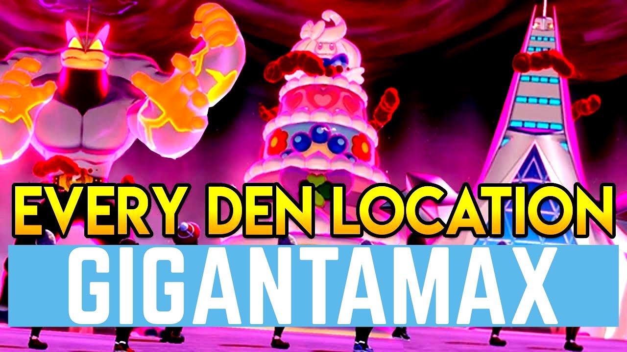 Location of EVERY GIGANTAMAX Pokemon in Sword and Shield | Gmax Raid Den Guide