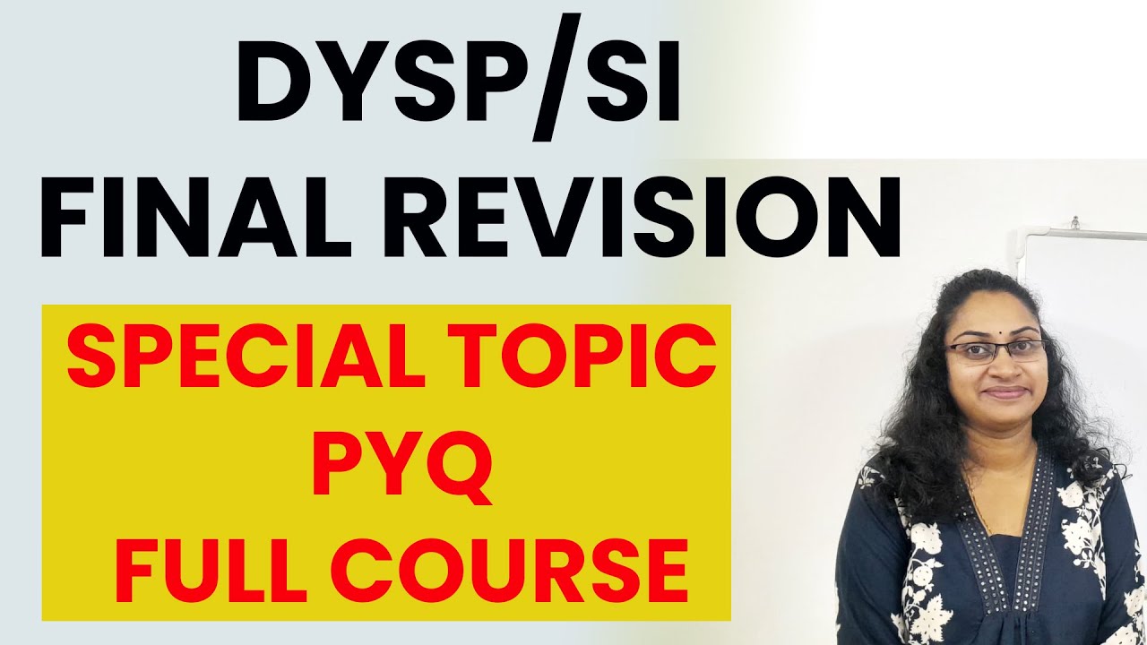 DYSP/SI MAINS FINAL REVISION|DYSP SPECIAL TOPIC CLASS|DYSP 2026 PSC CLASS|TATTVA PSC dysp class|