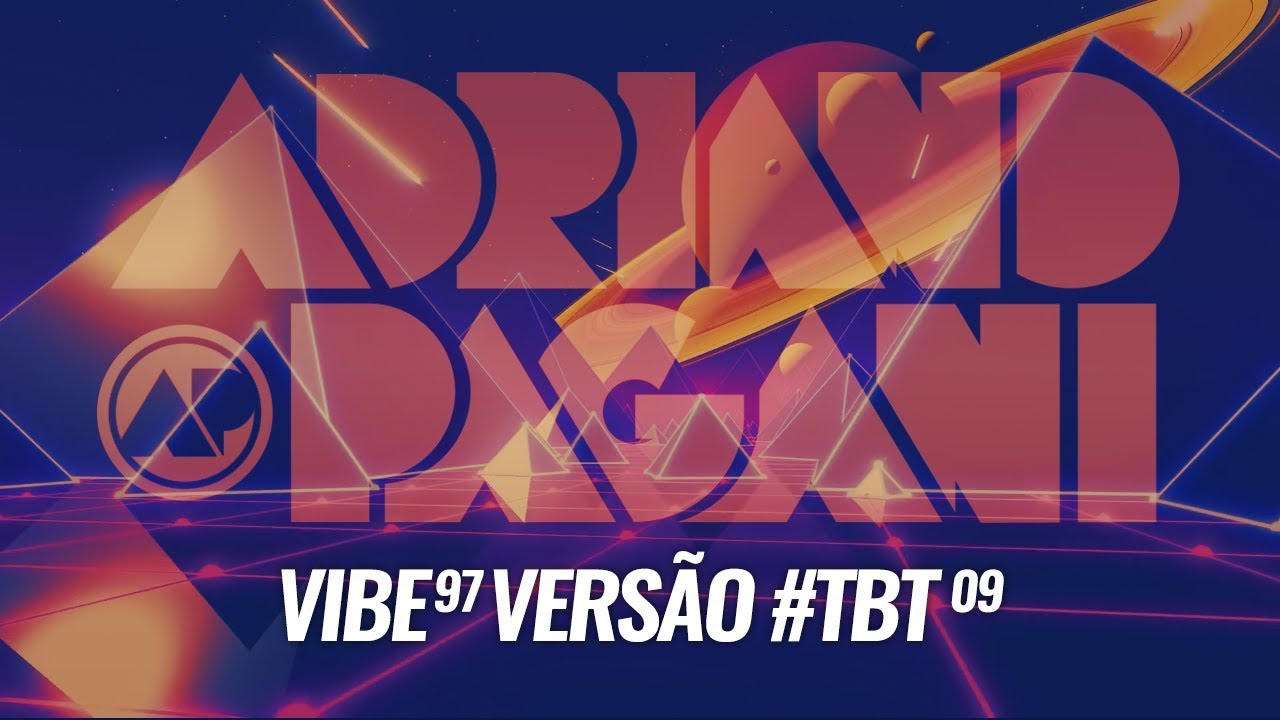 Vibe 97 #TBT 09 - ADRIANO PAGANI
