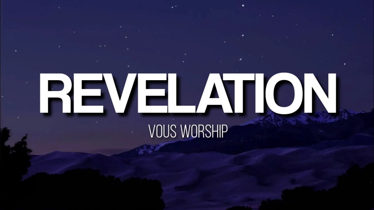 Revelation - VOUS Worship (Lyrics Video)