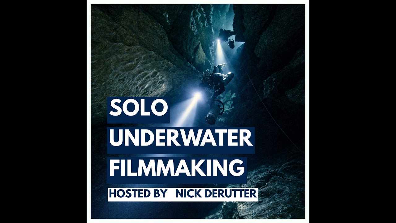 🎙️ Podcast: The Reality of Solo Underwater Filmmaking