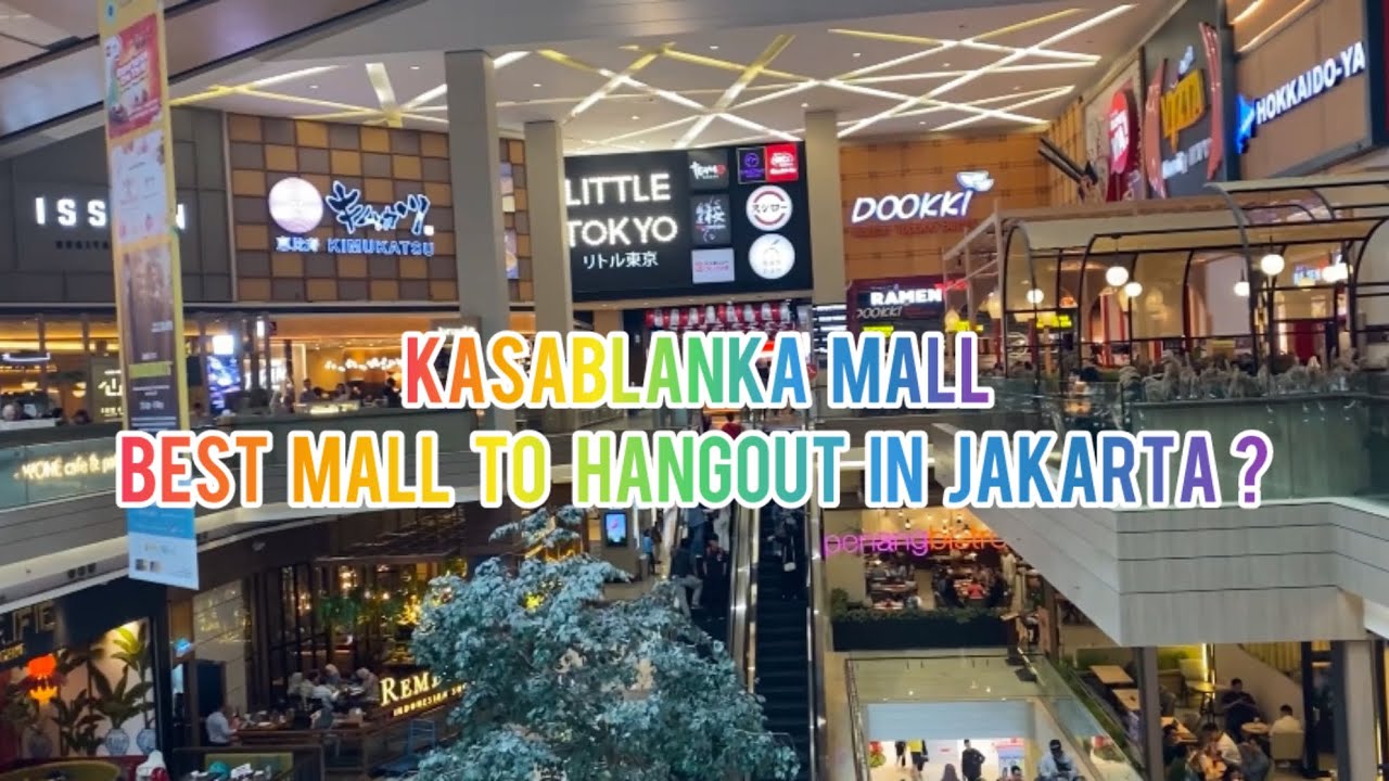 Kasablanka Mall - Best mall to hangout in Jakarta?
