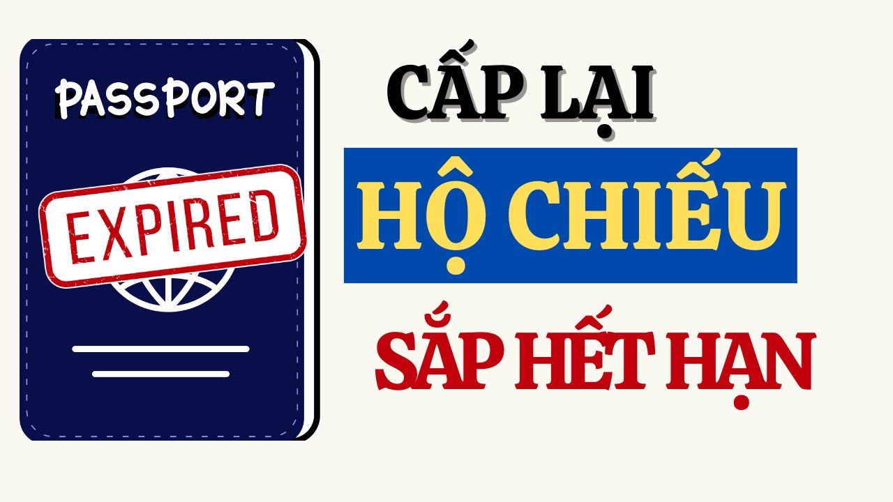 Hướng dẫn cấp lại HỘ CHIẾU sắp hết hạn từ 01/07/2025