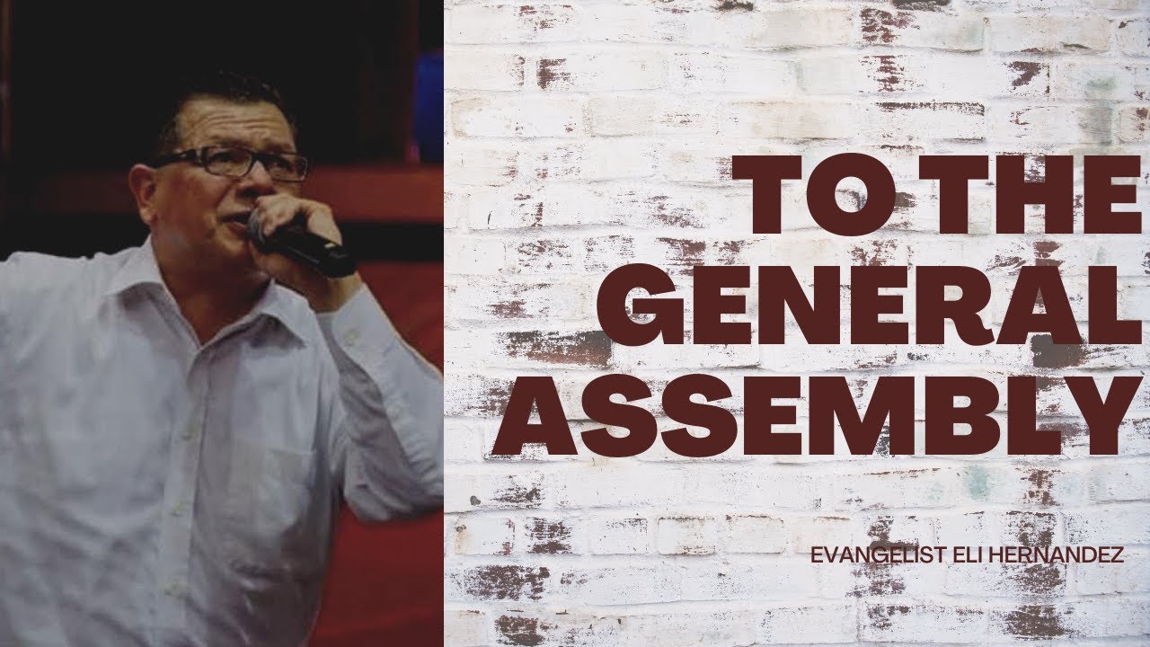 Eli Hernandez - To the General Assembly